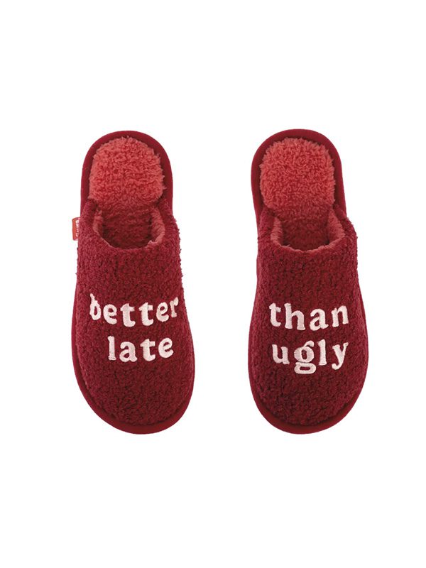 Slippers "better late than ugly" red
