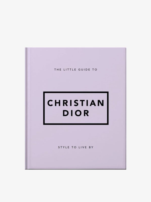 The Little Guide to Christian Dior